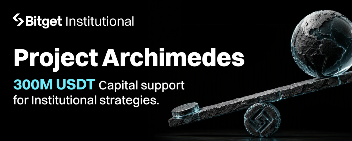 Project Archimedes — 300M USDT Capital support for Institutional strategies